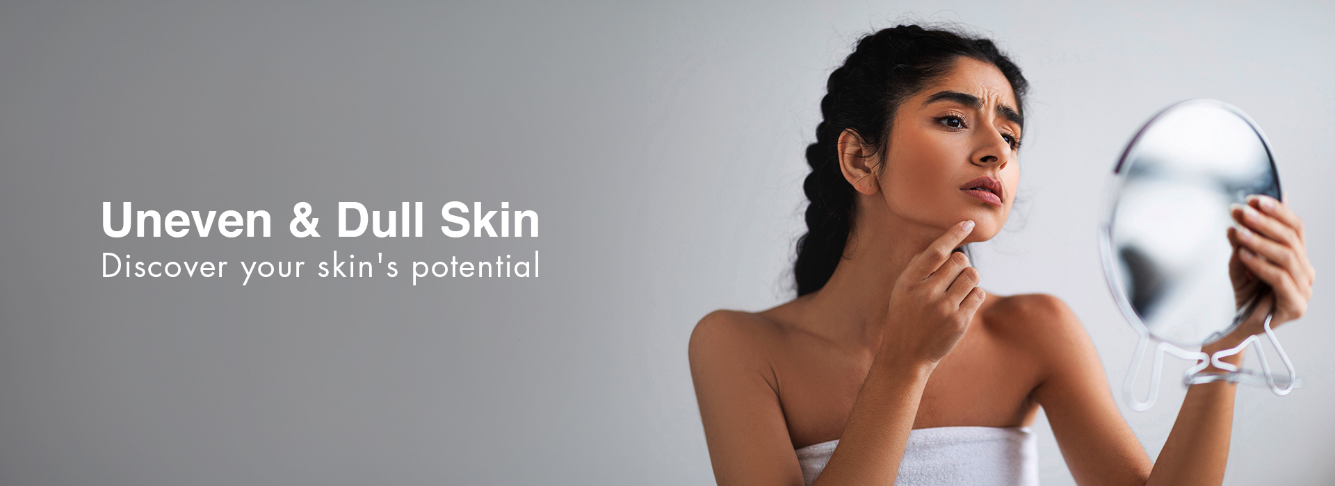 Uneven & Dull Skin